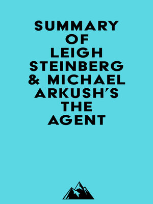 cover image of Summary of Leigh Steinberg & Michael Arkush's the Agent
